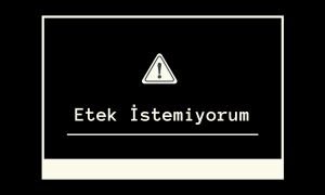 Etek İstemiyorum